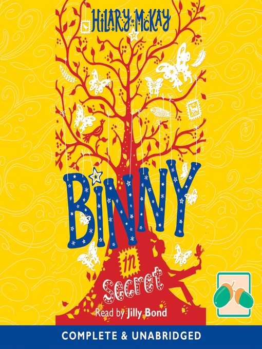 Title details for Binny in Secret by Hilary McKay - Available